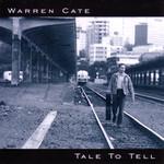Warren Cate Tale To Tell