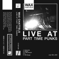 Wax Chattels Live At Part Time Punks