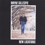 Wayne Gillespie New Locations