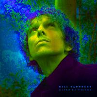 Will Saunders All That Has Ever Been