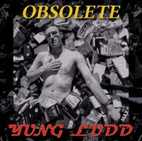 Yung Ludd Obsolete: A Mixtape