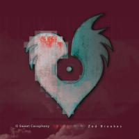 Zed Brookes O Sweet Cacophony