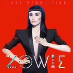 Zowie Love Demolition
