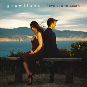 Album Review: Love You To Death – Muzic.NZ