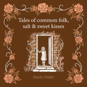 Album Review: Tales Of Common Folk: Salt & Sweet Kisses 1