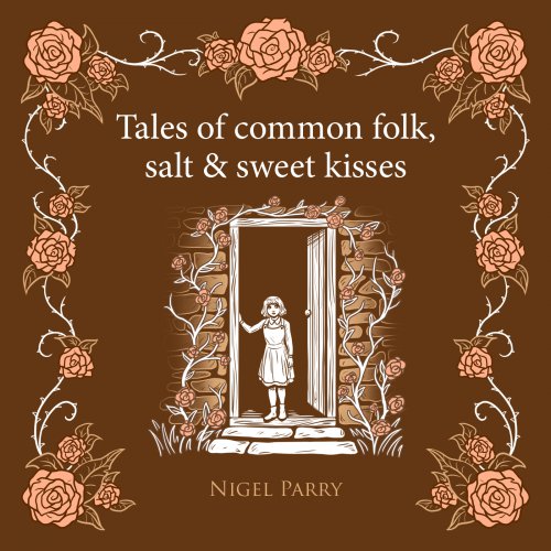 Album Review: Tales Of Common Folk: Salt & Sweet Kisses 1
