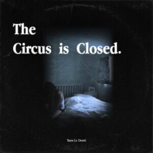 Album Review: The Circus Is Closed 1