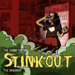 Album Review: The Fanny Farts Stink Out The Darkroom 1