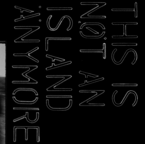 Album Review: This Is Not An Island Anymore 1