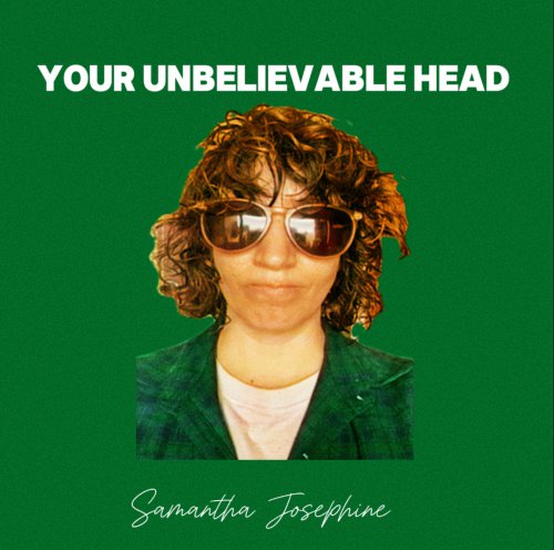 Album Review: Your Unbelievable Head 1