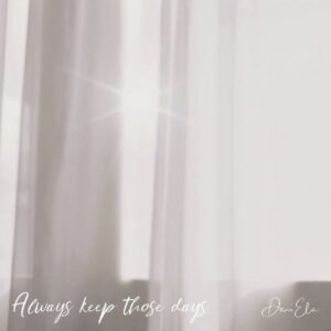 Single Review: Always Keep Those Days 1
