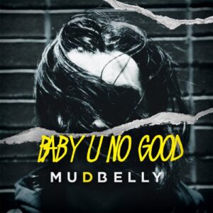 Single Review: Baby U No Good 1