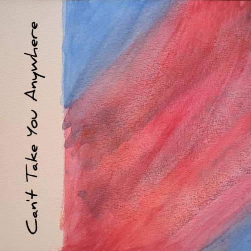 Single Review: Can't Take You Anywhere 1