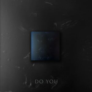 Single Review: Do You Feat. Ilena 1