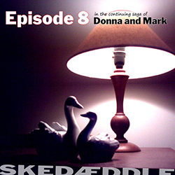 Single Review: Episode 8 In The Continuing Saga Of Donna And Mark 1