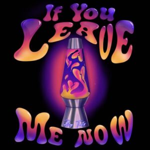 Single Review: If You Leave Me 1