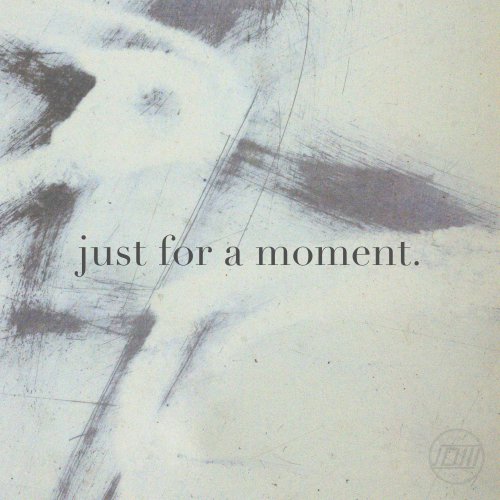 Single Review: Just For A Moment 1