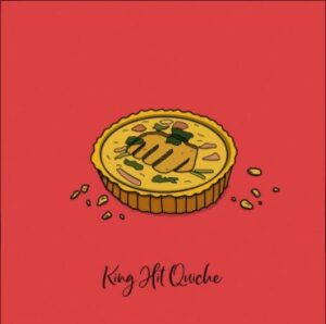 Single Review: King Hit Quiche 1