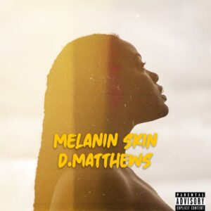 Single Review: Melanin Skin 1