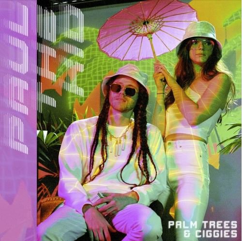 Single Review: Palm Trees & Ciggies 1