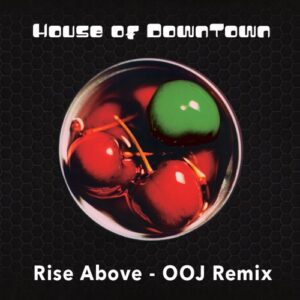 Single Review: Rise Above (ooj Remix) 1