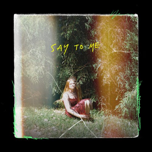 Single Review: Say To Me 1