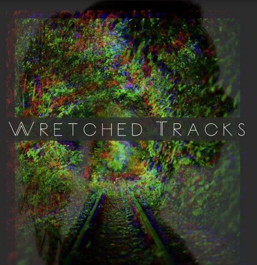 Single Review: Wretched Tracks 1