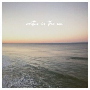 Single Review: Written In The Sea 1