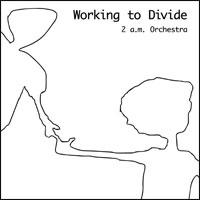 Working To Divide Album Review 1